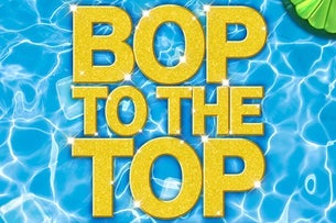 Bop To The Top Summer Tour 2025 (18+)